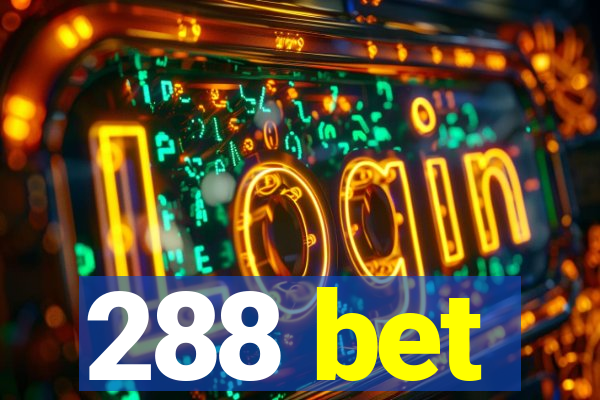 288 bet